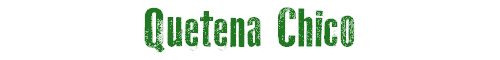 Quetena Chico