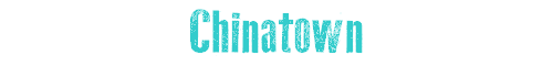 Chinatown