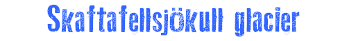 Skaftafellsjkull glacier