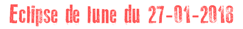 Eclipse de lune du 27/01/2018