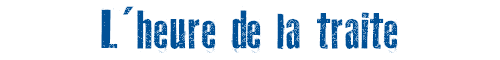 L'heure de la traite