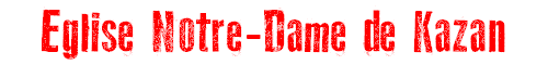 Eglise Notre-Dame de Kazan