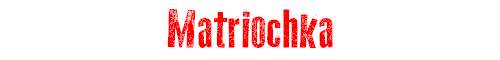 Matriochka