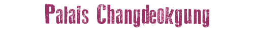 Palais Changdeokgung