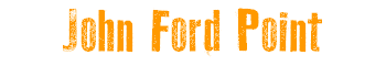 John Ford Point